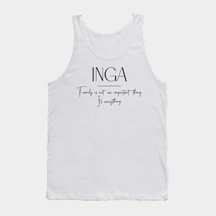 Inga Family, Inga Name, Inga Middle Name Tank Top